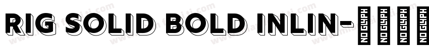 Rig Solid Bold Inlin字体转换